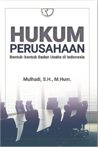 HUKUM PERUSAHAAN: Bentuk-bentuk Badan Usaha di Indonesia. CET, 2. TAHUN, 2018