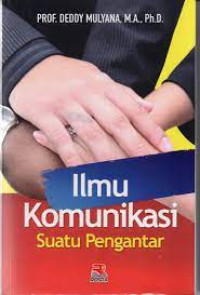 Image of Ilmu Komunikasi: Suatu Pengantar= Cet 16, Thn.2012