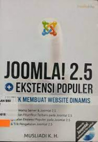 Image of JOOMLA ! 2.5 + EKSTENSI POPULER UNTUK MEMBUAT WEBSITE DINAMIS. CET,1. TAHUN,2012