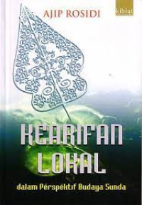 Image of KEARIFAN LOKAL : Dalam Perspektif Budaya Sunda.CET,1. TAHUN,2011