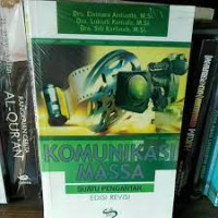 Image of Komunikasi Masa: Suatu pengantar= Ed Revisi, Cet 1, Thn.2017