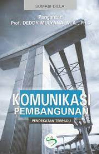 KOMUNIKASI PEMBANGUNAN.Pendekatan Terpadu. CET, 2.TAHUN,2010