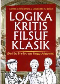 LOGIKA KRITIS FILSUF KLASIK ( Dari era pra-socrates hingga aristoteles ).CET, 1. TAHUN, 2020