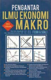 Image of PENGANTAR ILMU EKONOMI MAKRO : ( Teori dan Soal ). EDISI TERBARU CET 2. TAHUN, 2014