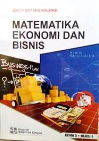 MATEMATIKA EKONOMI DAN BISNIS.BUKU,1. ED,3. CET, 5. TAHUN, 2017