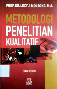 Image of METODOLOGI PENELITIAN KUALITATIF Ed.Revisi Cet.39 thn 2019