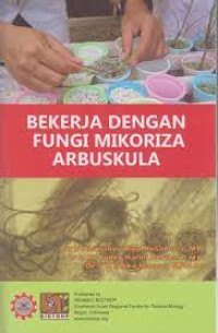 BEKERJA DENGAN FUNGSI MIKORIZA ARBUSKULA