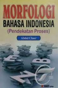 MORFOLOGI BAHASA INDONESIA .Pendekatan Proses.TAHUN, 2021