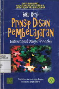 BUKU KERJA PRINSIP DISAIN PEMBELAJARAN.ED, 1 CET, 1. TAHUN, 2007