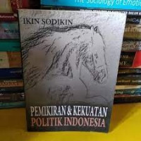 Image of PEMIKIRAN & KEKUATAN POLITIK INDONESIA. TAHUN 2010