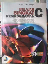 Image of BELAJAR SINGKAT PEMROGRAMAN C. DESERTAI CD. TAHUN, 2017