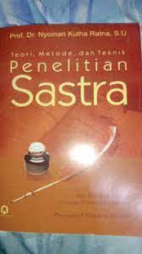 Teori, Metode,dan Teknik .Penelitian Sastra. CET,VIII. TAHUN, 2011