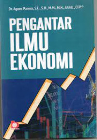 Image of PENGANTAR ILMU EKONOMI. CET, 1.TAHUN,2020