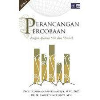 Image of PERANCANGAN PERCOBAAN : dengan Aplikasi SAS dan Minitab Jilid 1.CET,4. TAHUN, 2013