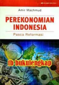 Image of PEREKONOMIAN INDONESIA. Pasca Reformasi. TAHUN, 2018