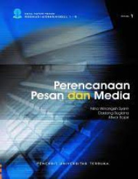 Image of PERENCANAAN PESAN DAN MEDIA. ED,1.CET,17. TAHUN,2016