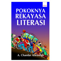 POKOKNYA REKAYASA LITERASI CET.1, TAHUN 2012