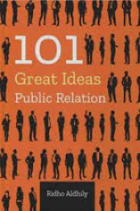 Image of 101 GREAT IDEAS PUBLIC RELATION.CET,1. TAHUN,2019