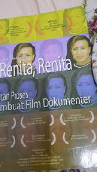 RENITA, RENITA . Catatan proses membuat film dokumenter. CET,1. TAHUN,2011