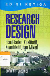 RESEARCH DESIGN: Pendekatan Kualitatif  Kuantitatif dan Mixed= ED 3, CET 3, TAHUN.2013