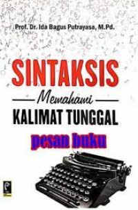 SINTAKSIS MEMAHAMI KALIMAT TUNGGAL. CET,1 TAHUN, 2017