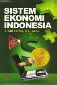 Image of SISTEM EKONOMI INDONESIA. CET,2. TAHUN, 2016