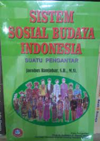 Image of Sistem Sosial Budaya Indonesia: Suatu pengantar= Cet 4, Thn.2016
