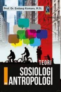 Image of TEORI SOSIOLOGI DAN ANTROPOLOGI Cet.1 2019