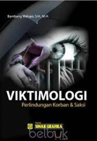 Image of VIKTIMOLOGI : Perlindungan Korban dan Saksi
