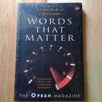 WORDS THAT MATTER. A Little Book of Life Lessons. CET,5. TAHUN,2014