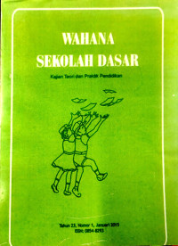 Image of WAHANA SEKOLAH DASAR: e-Journal Program Pascasarjana Pendidikan Dasar VOL. 5, TAHUN 2015