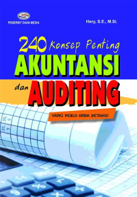 240 Konsep Penting AKUNTANSI dan AUDITING, CET.1, TAHUN 2013