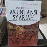 AKUNTANSI SYARIAH : Perspektif Metodologi dan Teori