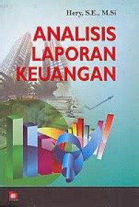 ANALISIS LAPORAN KEUANGAN. ED,1.CET,9. TAHUN,2016