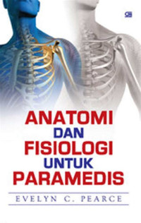 Anatomi dan Fisiologi untuk aramedis, cet. 50, tahun. 2022