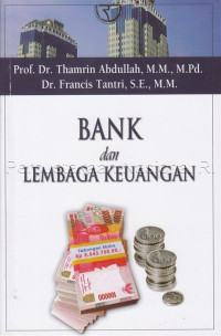 BANK DAN LEMBAGA KEUANGAN, CET. 3, THN. 2014