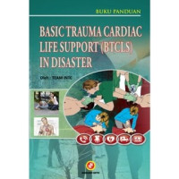 BASIC TRAUMA CARDIAC LIFE SUPPORT (BTCLS) IN DISASTER, THN. 2014