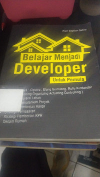 BELAJAR MENJADI DEVELOVER : Untuk Pemula. CET, 1. TAHUN, 2014