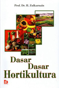 Dasar- Dasar Hortikultura. ED, 1. CET,4. TAHUN, 2018