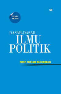 Image of Dasar-dasar Ilmu Politik, Ed. Revisi, Cet. 17, Thn. 2021