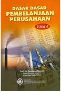 DASAR -DASAR PEMBELANJAAN PERUSAHAAN, ED.4, CET. 7, TAHUN 2001