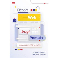 Desain Web bagi Pemula : Menggunakan HTML dan CSS. TAHUN, 2020