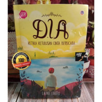 DIA, KERIKA KETULUSAN CINTA BERBICARA, CET. 1 THN. 2017