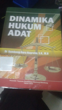 DINAMIKA HUKUM ADAT. CET, 111. TAHUN, 2018