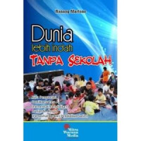 Dunia Lebih Indah Tanpa Sekolah, Ed. 1, Tahun 2014
