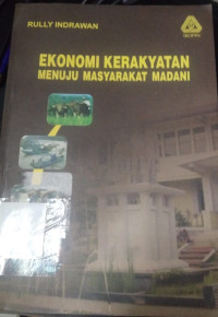 EKONOMI KERAKYATAN MENUJU MASYARAKAT MADANI. CET, 2. TAHUN, 2011