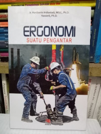ERGONOMI, SUATU PENGANTAR CET. 5 THN. 2019