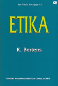 ETIKA : SERI FILSAFAT ATMA JAYA, CET. 11, TAHUN 2011