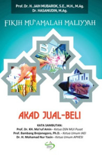 FIKIH MU'AMALAH MALIYYAH: AKAD JUAL- BELI. CET, 3. TAHUN, 2018