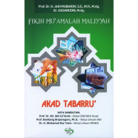 FIKIH MU'AMALAH MALIYYAH : AKAD TABARRU. CET, 2. TAHUN, 2017